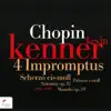 Kevin Kenner - Frédéric Chopin: 4 Impromptus, Scherzo in C-Sharp Minor